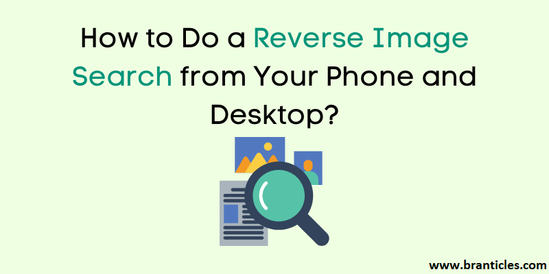 How to Do a Reverse Image Search from Your Phone and Desktop