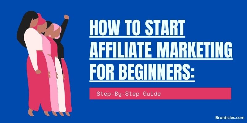 How to Start Affiliate Marketing