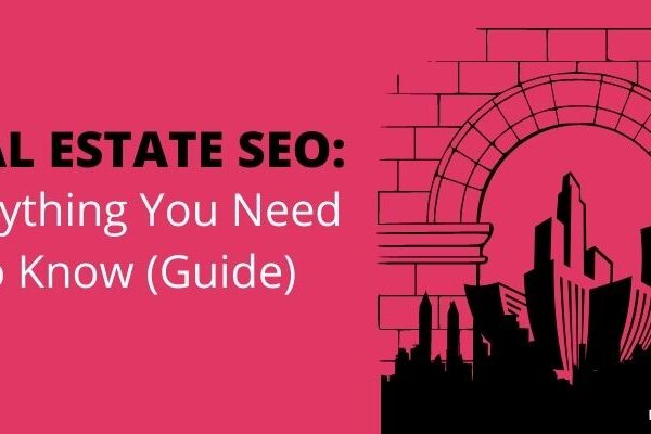 REAL ESTATE SEO